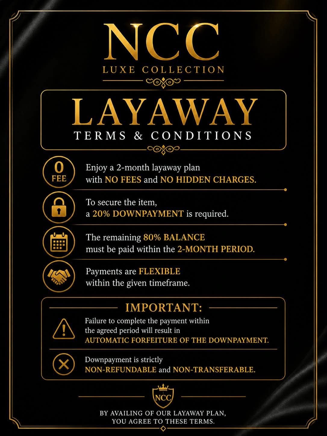 NCC Luxe Collection — Layaway Terms and Conditions